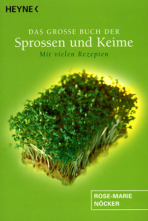 Rose-Marie Nöcker - Das große Buch der Sprossen und Keime